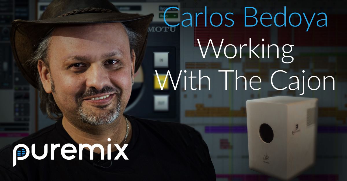 Distrust Morning wastefully Carlos Bedoya Working With The Cajon | pureMix.net